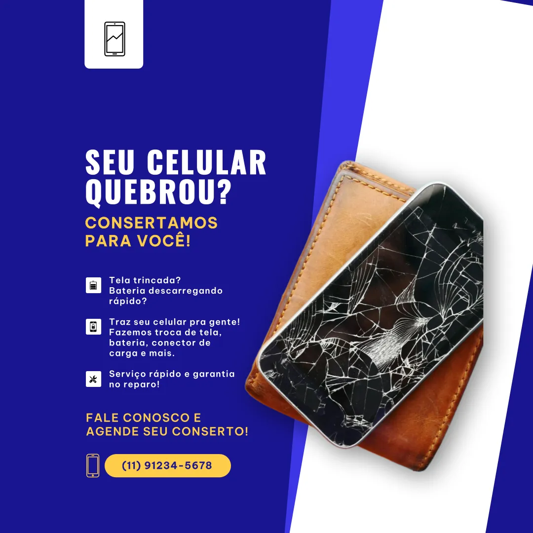 Imagem de celular com tela trincada sobre um estojo de couro, com fundo azul e branco. Texto promocional oferece serviços de conserto de celular, incluindo troca de tela, bateria e conectores, com número de contato em destaque.