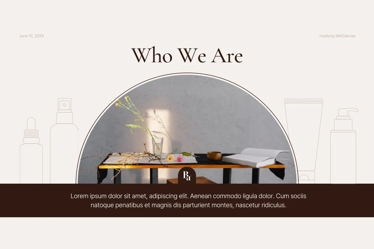 Slide com o título "Who We Are" e mesa minimalista com objetos de bem-estar como flores secas, copo com água, livro aberto e utensílios de spa, sobre fundo neutro e embalagens desenhadas.