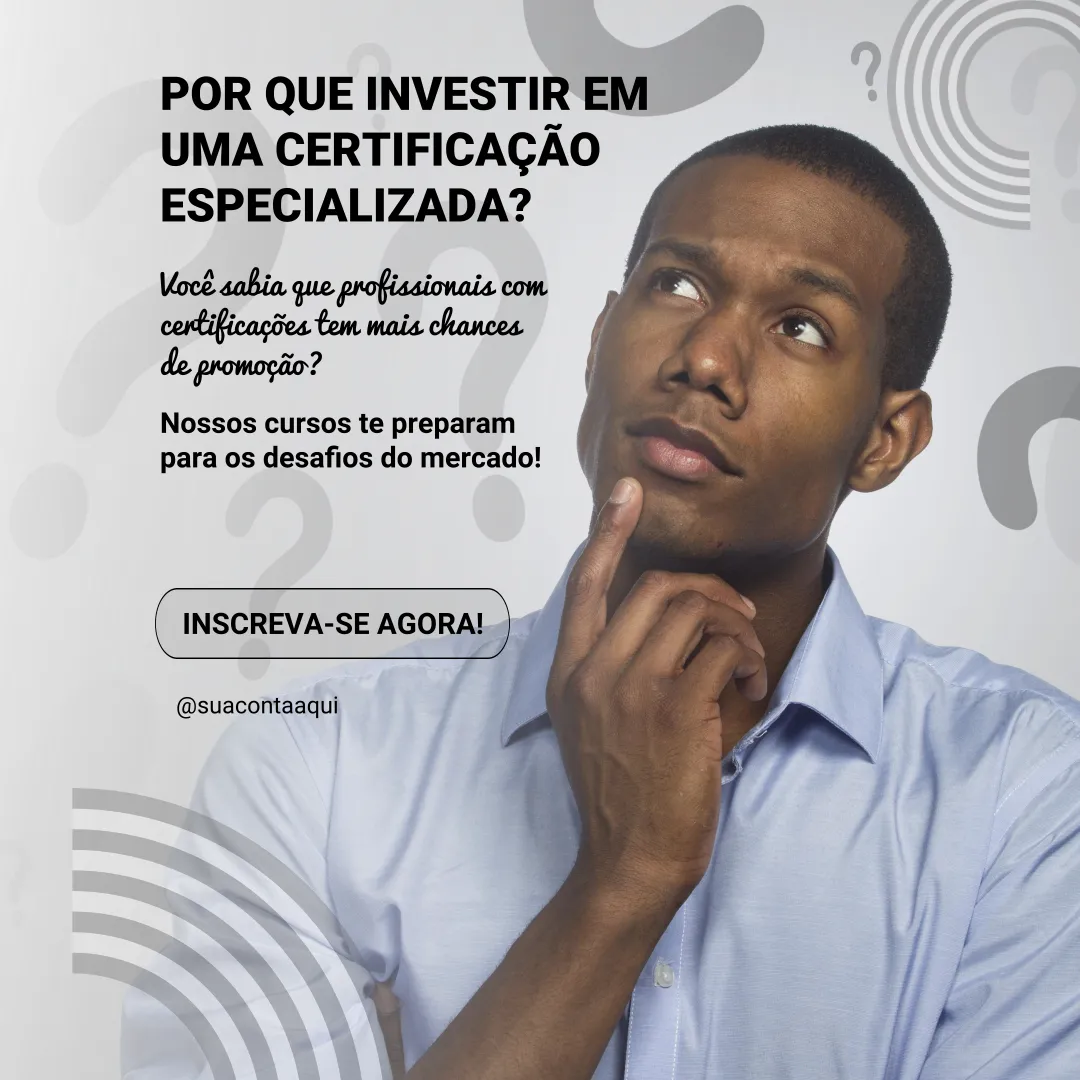 Homem pensativo ao lado de texto promocional que destaca os benefícios de investir em certificações profissionais para aumentar chances de promoção e preparação para o mercado.