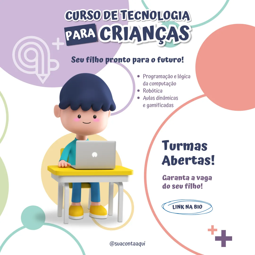 Banner colorido promovendo curso de tecnologia para crianças, com personagem infantil sentado em uma mesa usando notebook, e informações sobre turmas abertas, aulas de programação, robótica e atividades gamificadas.