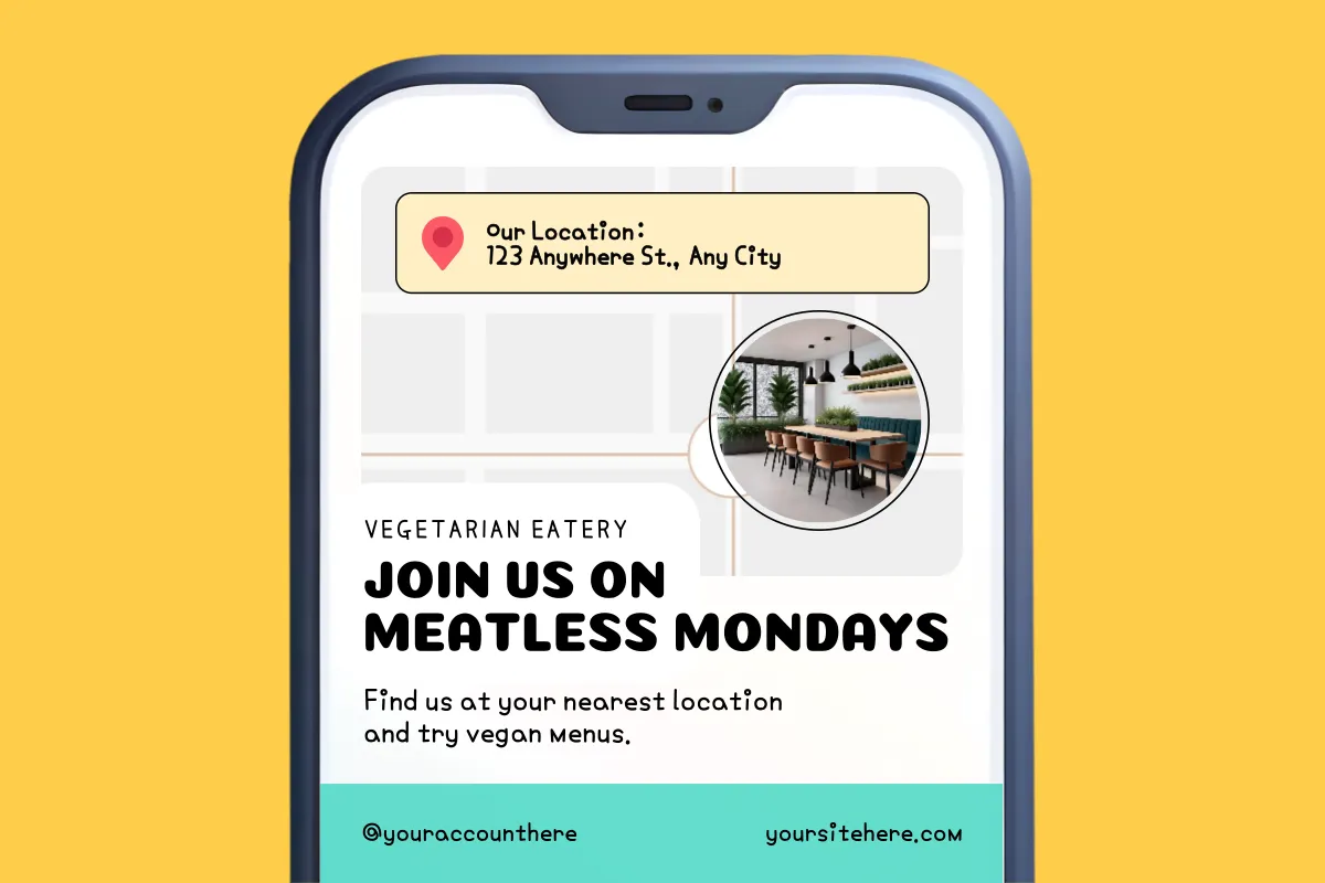 Smartphone exibindo mapa com endereço “123 Anywhere St., Any City” e convite “Join us on Meatless Mondays” em restaurante vegetariano, sobre fundo amarelo.