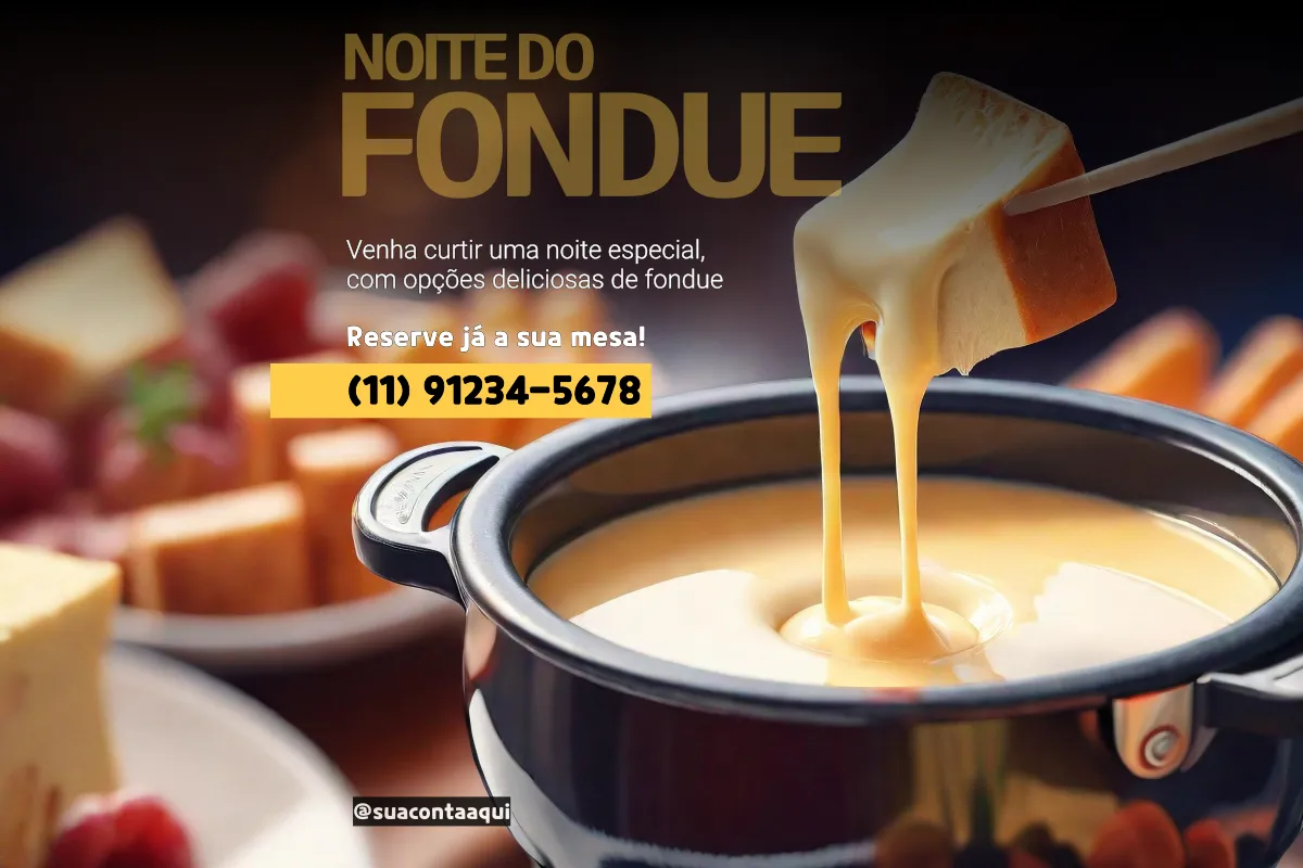 Cartaz promocional ‘Noite do Fondue’ com imagem de cubo de pão mergulhado em fondue de queijo cremoso e número para reserva.